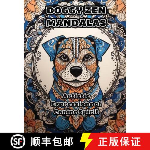 【3-4周达】Doggy Zen Mandalas: Artistic Expressions of Canine Spirit [9781088273791]