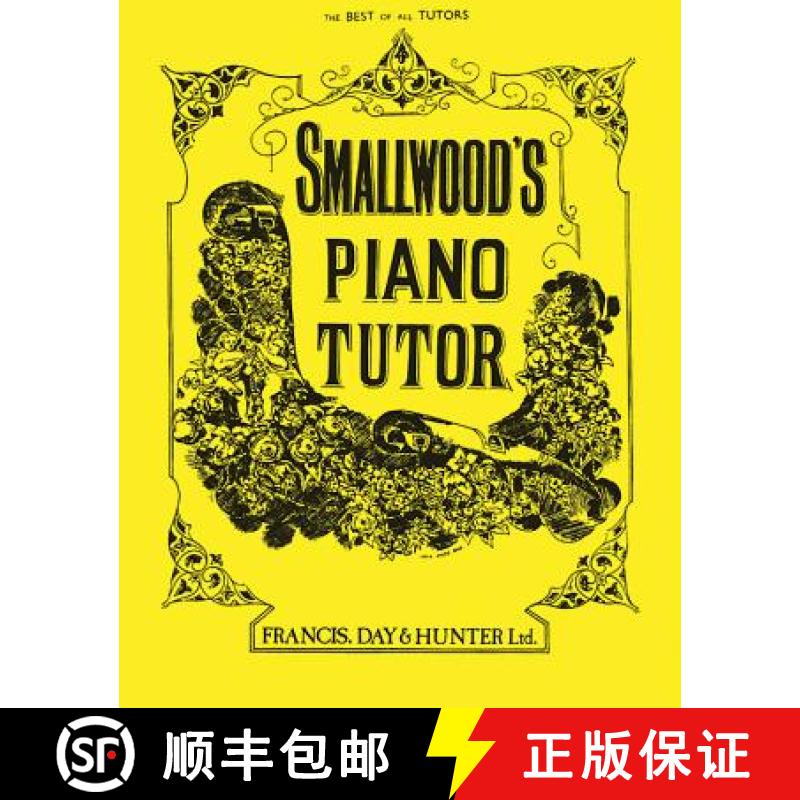 【2-3周达】Smallwood's Piano Tutor: The Best of All Tutors [9780571527687]