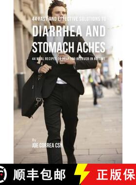 【3-4周达】44 Fast and Effective Solutions to Diarrhea and Stomach Aches: 44 Meal Recipes to Help You... [9781635311501]