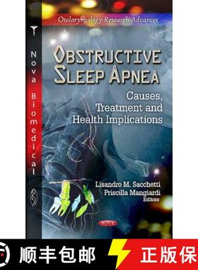 【3-4周达】Obstructive Sleep Apnea: Causes, Treatment and Health Implications [9781619426764]