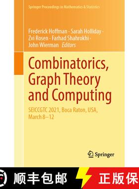 【3-4周达】Combinatorics, Graph Theory and Computing : SEICCGTC 2021, Boca Raton, USA, March 8-12 [9783031529689]