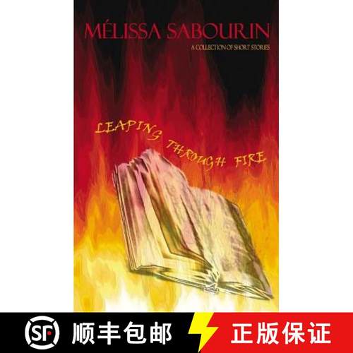 预订 Leaping Through Fire: A Collection of Short Stories [9781419605383]