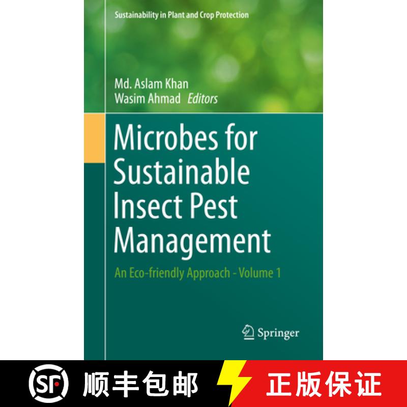 【3-4周达】Microbes for Sustainable Insect Pest Management: An Eco-Friendly Approach - Volume 1 [9783030230449]