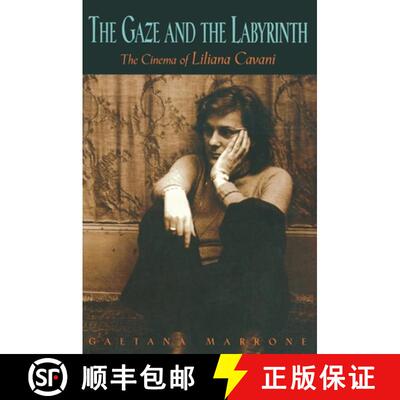 【3-4周达】The Gaze and the Labyrinth – The Cinema of Liliana Cavani [9780691008738]