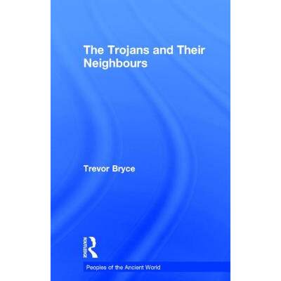 【4周达】The Trojans & Their Neighbours [9780415349598]