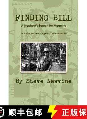 【3-4周达】Finding Bill - A Nephew's Search for Meaning in his Uncle's Life and Death [9781329701113]
