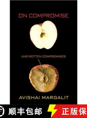 【3-4周达】论妥协、论坏的妥协 On Compromise and Rotten Compromises [9780691158129]