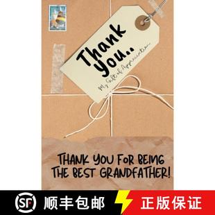 【3-4周达】Thank You For Being The Best Grandfather!: My Gift Of Appreciation: Full Color Gift Book |... [9781922485281]
