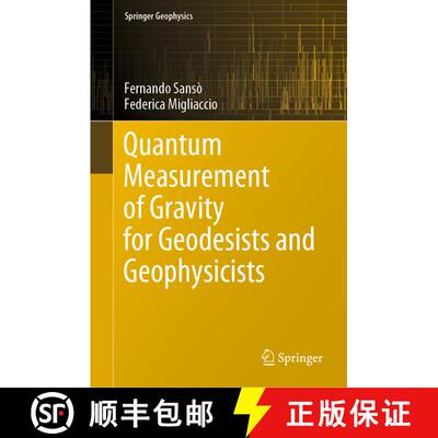 【3-4周达】精装 Quantum Measurement of Gravity for Geodesists and Geophysicists [9783030428372]