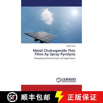 预订 Metal Chalcogenide Thin Films by Spray Pyrolysis [9783659695537]