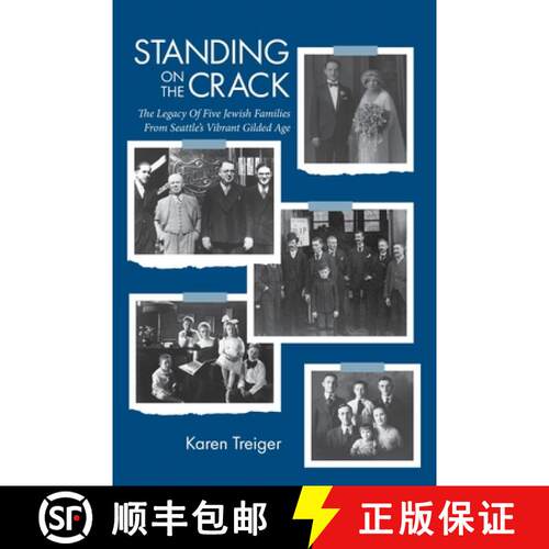 【3-4周达】Standing on the Crack: Legacy of Five Jewish Families from Seattle's Vibrant Gilded Age [9781684924004]