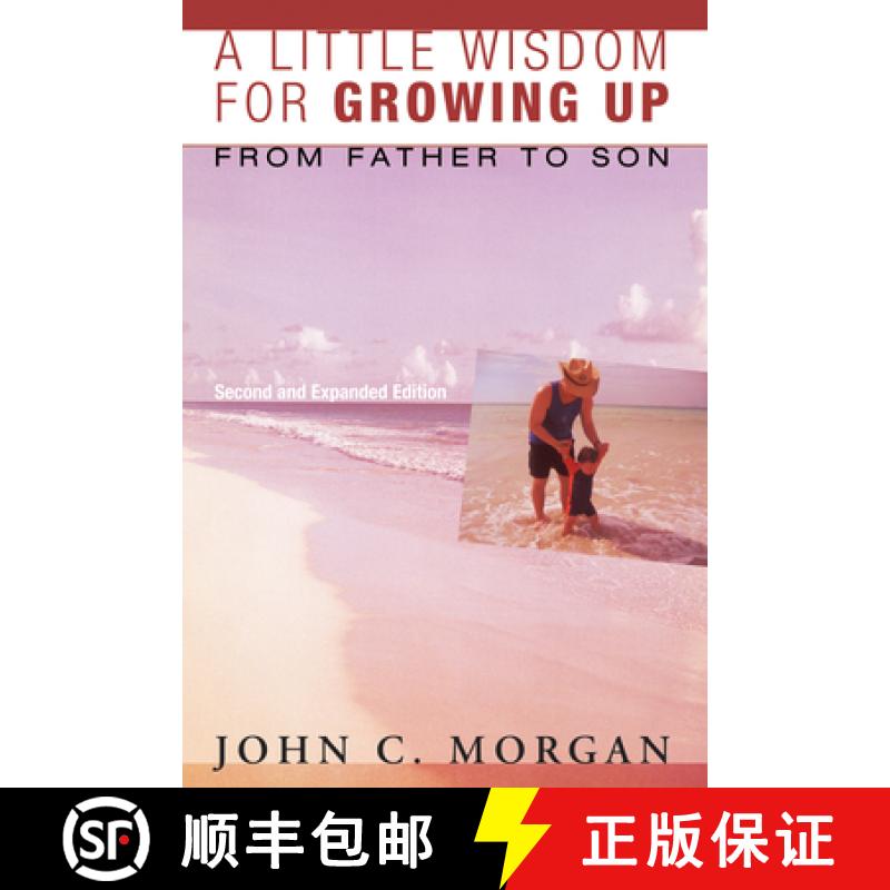【3-4周达】A Little Wisdom for Growing Up, Second and Expanded Edition: From Father to Son [9781532604843]
