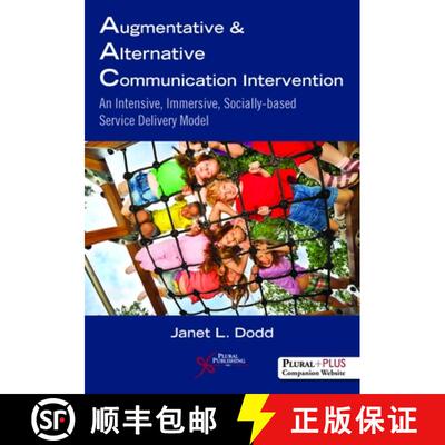 【3-4周达】Augmentative and Alternative Communication Intervention : An Intensive, Immersive, Sociall... [9781597567251]