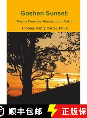 【3-4周达】Goshen Sunset: Poems From the Mountaintop Vol. II [9781304797728]