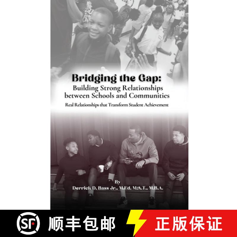 【2-3周达】Bridging the Gap: Building Strong Relationships Between Schools and Communities [9781088087725]