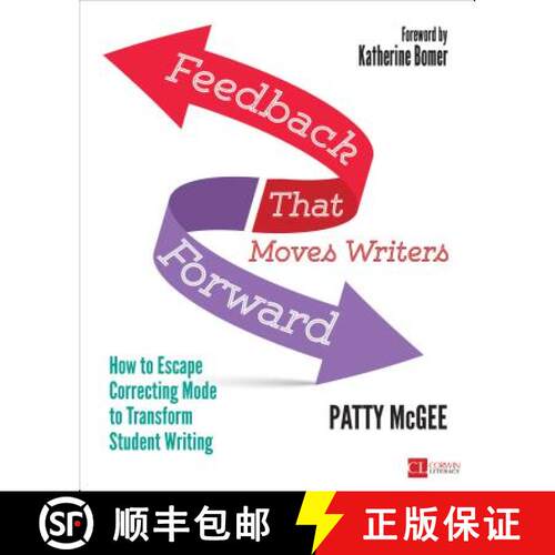 【3-4周达】Feedback That Moves Writers Forward: How to Escape Correcting Mode to Transform Student Wr... [9781506349923]