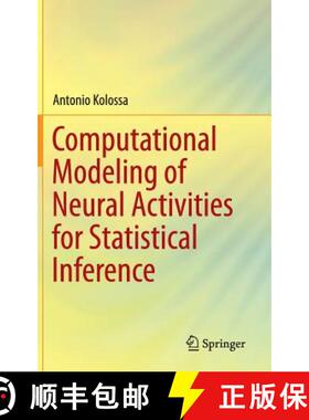 【3-4周达】Computational Modeling of Neural Activities for Statistical Inference (1st ed. 2016) (1st ... [9783319322841]