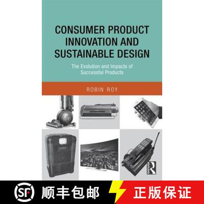 【3-4周达】Consumer Product Innovation and Sustainable Design: The Evolution and Impacts of Successfu... [9780415869980]