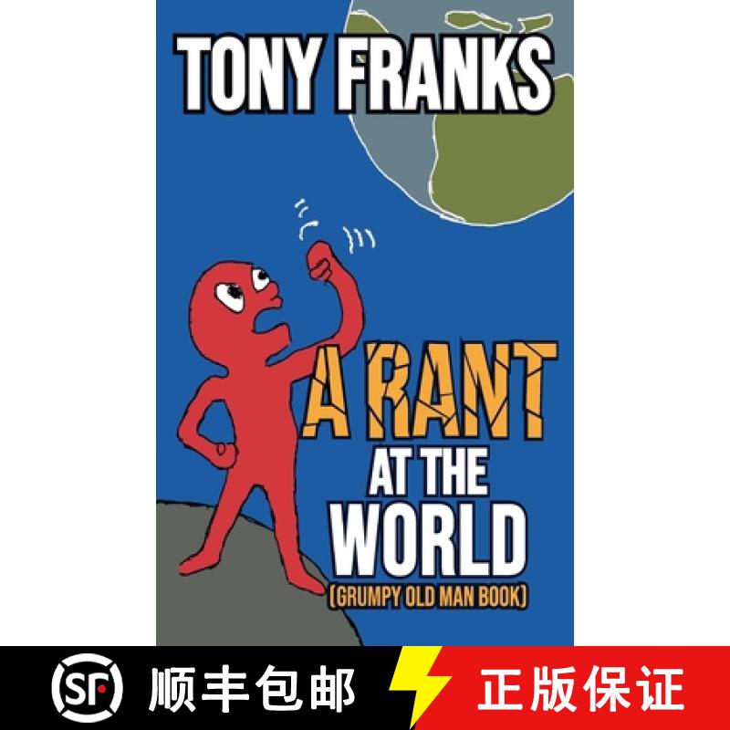 【3-4周达】A Rant at the World: Grumpy Old Man Book [9780993483387]
