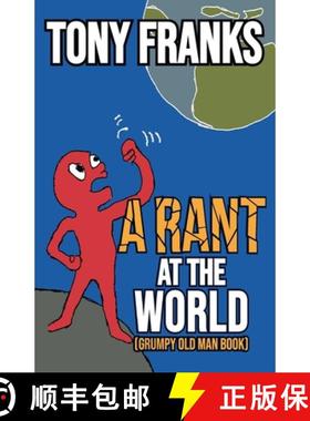 【3-4周达】A Rant at the World: Grumpy Old Man Book [9780993483387]