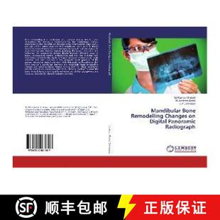 预订 Mandibular Bone Remodelling Changes on Digital Panoramic Radiograph [9786202061247]