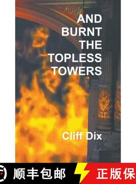 【3-4周达】And Burnt The Topless Towers [9781849146487]