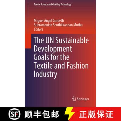 【3-4周达】The UN Sustainable Development Goals for the Textile and Fashion Industry [9789811387869]