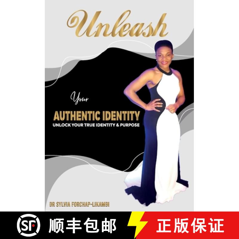 【2-3周达】Unleash Your Authentic Identity: Unlock Your True Identity & Purpose [9781913266950]