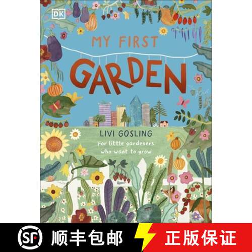 【3-4周达】精装 My First Garden : For Little Gardeners Who Want to Grow [9780241567401]