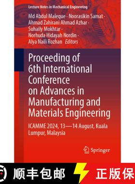 【3-4周达】Proceeding of 6th International Conference on Advances in Manufacturing and Materials Engi... [9789819638130]