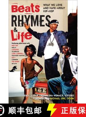 【3-4周达】Beats Rhymes & Life: What We Love and Hate About Hip-Hop [9780767919777]