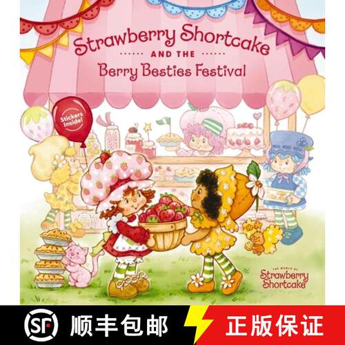 【3-4周达】精装 Strawberry Shortcake and the Berry Besties Festival: Perfect for Valentine's Day [9781400254514]