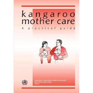 【4周达】Kangaroo mother care: A practical guide[9789241590358]