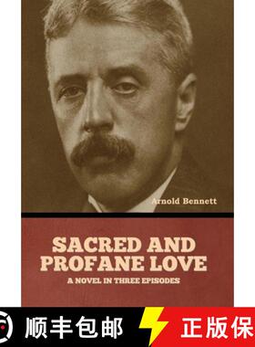 【3-4周达】Sacred and Profane Love: A Novel in Three Episodes [9798888308127]