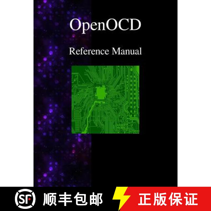 预订 OpenOCD - Open On-Chip Debugger Reference Manual [9789888381166]