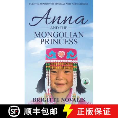 【3-4周达】Anna and the Mongolian Princess: Quentin Academy of Magical Arts and Sciences, Volume 3 [9781944870393]