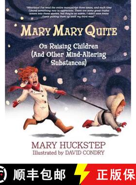 【3-4周达】MARY MARY QUITE: On Raising Children (And Other Mind-Altering Substances) [9780990707110]