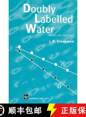 【3-4周达】Doubly Labelled Water: Theory and Practice [9780412637803]