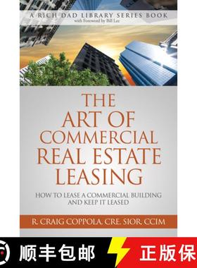 【3-4周达】The the Art of Commercial Real Estate Leasing: How to Lease a Commercial Building and Keep... [9781612681023]