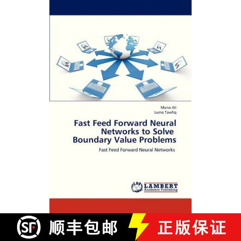 预订 Fast Feed Forward Neural Networks to Solve Boundary Value Problems [9783659313035]