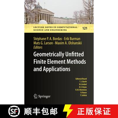 【3-4周达】Geometrically Unfitted Finite Element Methods and Applications : Proceedings of the UCL Wo... [9783319714301]