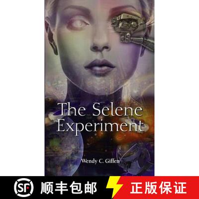 【3-4周达】The Selene Experiment [9780987827937]
