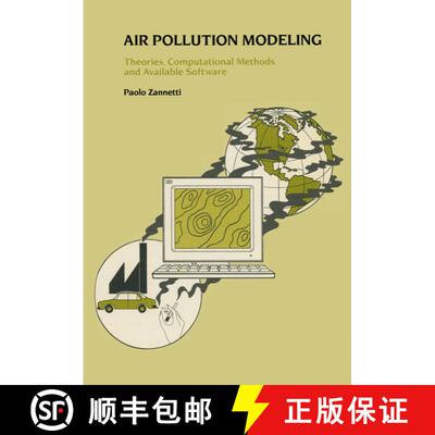 【3-4周达】Air Pollution Modeling : Theories, Computational Methods and Available Software [9781475744675]