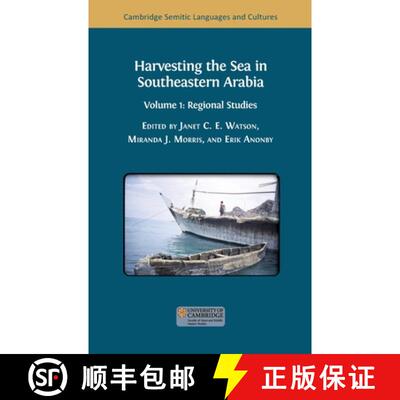 【3-4周达】Harvesting the Sea in Southeastern Arabia: Volume 1: Regional Studies [9781805113324]