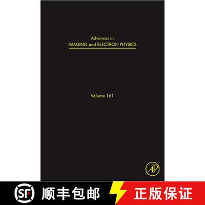 【3-4周达】Advances in Imaging and Electron Physics: Optics of Charged Particle Analyzers Volume 161 [9780123813183]
