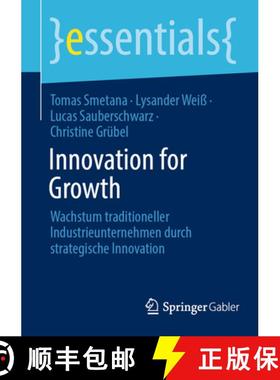 【3-4周达】Innovation for Growth : Wachstum traditioneller Industrieunternehmen durch strategische In... [9783658474096]