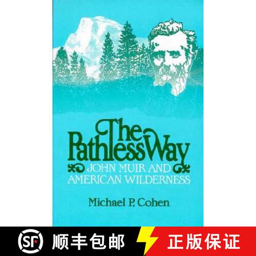 预订 PATHLESS WAY: John Muir and American Wilderness [9780299097240]