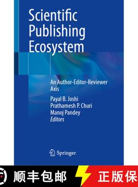 【3-4周达】Scientific Publishing Ecosystem: An Author-Editor-Reviewer Axis [9789819740598]