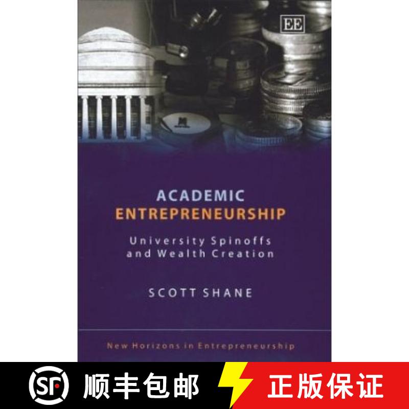 【3-4周达】Academic Entrepreneurship: University Spinoffs and Wealth Creation: University Spinoffs an... [9781843764540]
