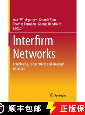 【3-4周达】Interfirm Networks : Franchising, Cooperatives and Strategic Alliances [9783319358505]